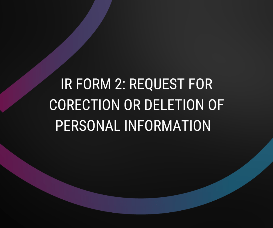 Form 2: Request for Correction or Deletion of Personal Information