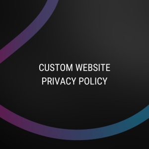 Custom Website Privacy Policy